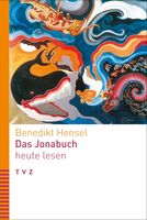 Benedikt Hensel "Das Jonabuch heute lesen"