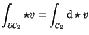 $\displaystyle \int_{\partial{\cal C}_{{2}}} \star v =
\int_{{\cal C}_{{2}}} \mathrm d \star v$