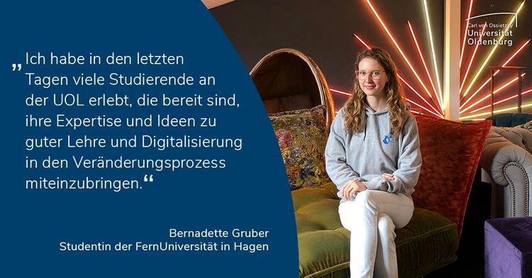 Quote: "In recent days, I have seen many students at UOL who are willing to contribute their expertise and ideas on good teaching and digitalisation to the change process."
