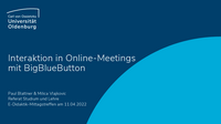 Folien (PDF) zum Mittagstrffen Interaktion in Online-Meetings mit BigBlueButton