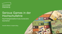PDF Folien Serious Games in der Hochschullehre: Nachhaltigkeitsdilemmata konstruktiv bearbeiten 