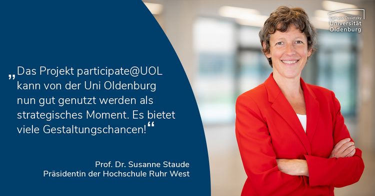 Quote: "The particpate@UOL project can now be put to good use by the University of Oldenburg as a strategic moment. It offers many design opportunities!"