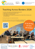 Flyer about the ‘Teaching Across Borders’ project, containing information about the project, the participating universities and key dates.