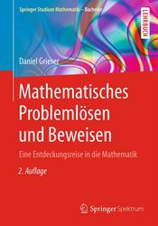 Buchcover: Daniel Grieser - Mathematisches Problemlösen und Beweisen