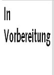 In Vorbereitung
