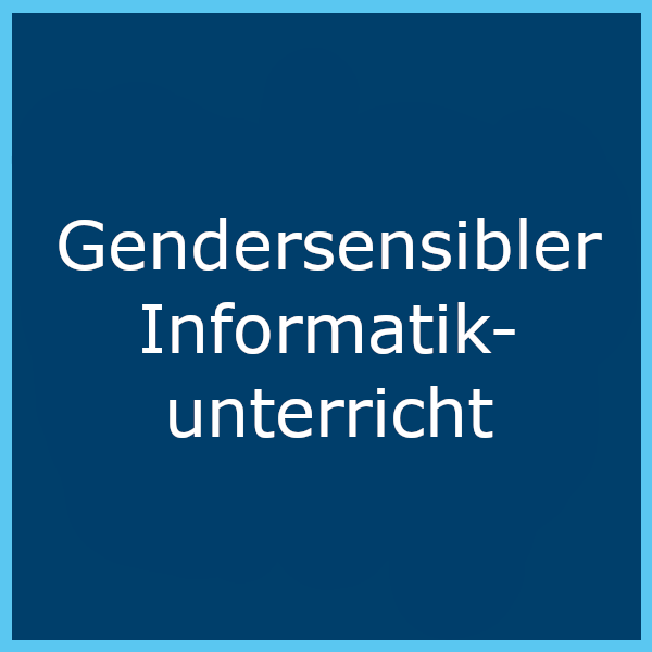 Gendersensibler Informatikunterricht