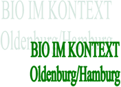Bio im Kontext - Oldenburg/Hamburg